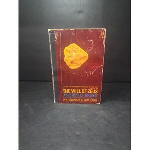 The‎ Will of Zeus by Stingfellow Barr 1965 Softcover Edition, Greek History Book